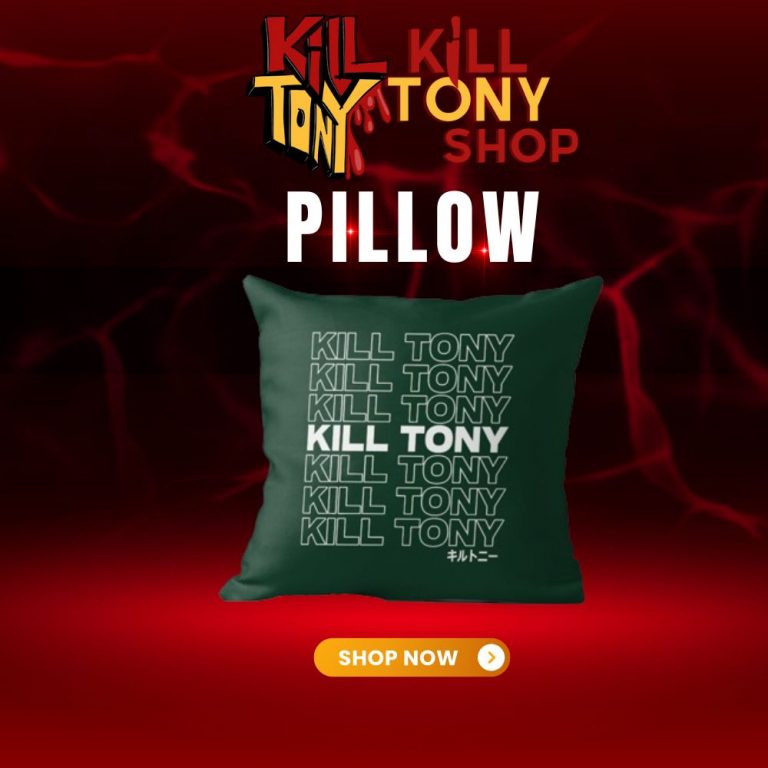 Kill Tony Shop Pillow